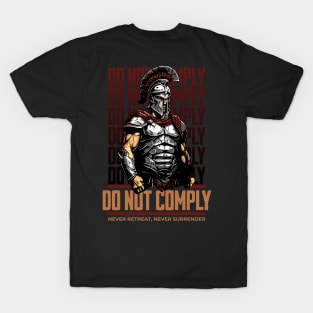 Do not comply T-Shirt